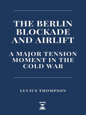 cover image of The Berlin Blockade and Airlift